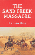 The Sand Creek Massacre.