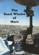 The Sand-whales of Mars: A Pictorial Survey of the Martian Zoo