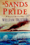 The Sands of Pride: A Novel of the Civil War