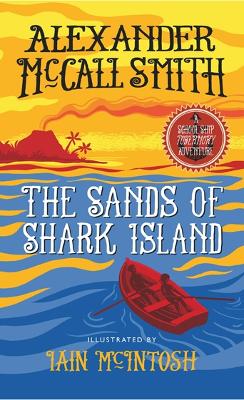 The Sands of Shark Island: A School Ship Tobermory Adventure (Book 2) - McCall Smith, Alexander