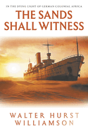 The Sands Shall Witness