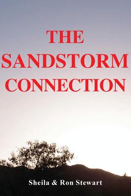 The Sandstorm Connection - Stewart, Sheila, and Stewart, Ron