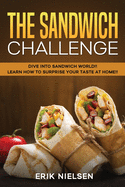 The Sandwich Challenge