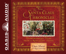 The Santa Claus Chronicles (Library Edition): Heartwarming Tales from a Real-Life Santa