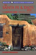 The Santa Fe & Taos Book, Fifth Edition: A Complete Guide