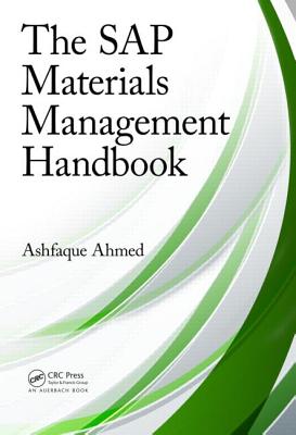 The SAP Materials Management Handbook - Ahmed, Ashfaque