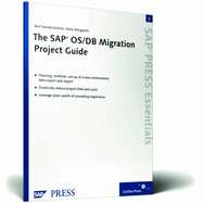 The SAP OS/DB Migration Project Guide: SAP PRESS Essentials 5