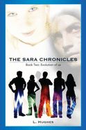 The Sara Chronicles: Book Two-Evolution of Us