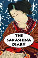 The Sarashina Diary: Super Large Print Edition of the Classic Memoir of an 11th Century Woman in Japan Specially Designed for Low Vision Readers