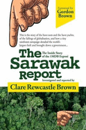 The Sarawak Report: The Inside Story of the 1MDB Expose