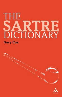 The Sartre Dictionary - Cox, Gary