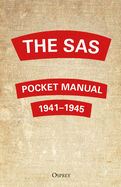 The SAS Pocket Manual: 1941-1945