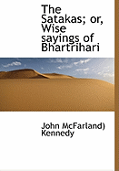 The Satakas; Or, Wise Sayings of Bhartrihari