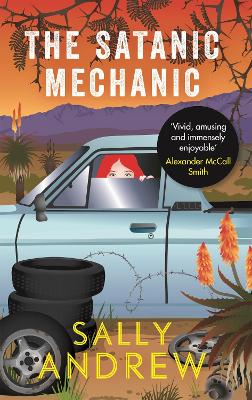 The Satanic Mechanic: A Tannie Maria Mystery - Andrew, Sally