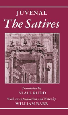 The Satires - Juvenal, Decimus Junius Juvenalis