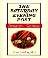 The Saturday Evening Post Cookbook - Servass, Cory, and Servaas, Cory