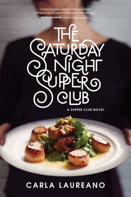 The Saturday Night Supper Club - Laureano, Carla