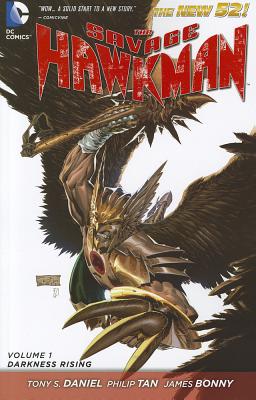 The Savage Hawkman Vol. 1: Darkness Rising (The New 52) - Bonny, James, and DANIEL, TONY S.