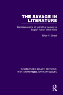 The Savage in Literature: Representations of 'primitive' society in English fiction 1858-1920