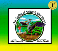 The Saving of Valiant Blue Heron