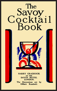 The Savoy Cocktail Book: Facsimile of the 1930 Edition Printed in Full Color
