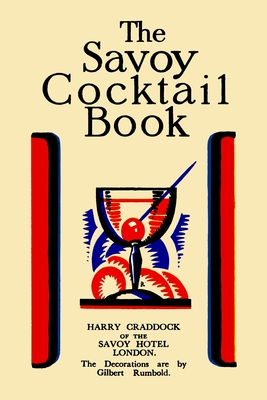 The Savoy Cocktail Book: Value Edition - Craddock, Harry