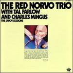 The Savoy Sessions - Red Norvo Trio