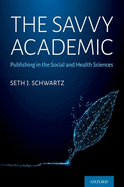 The Savvy Academic: Publishing in the Social and Health Sciences