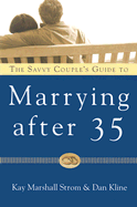 The savvy couples' guide to marrying after 35