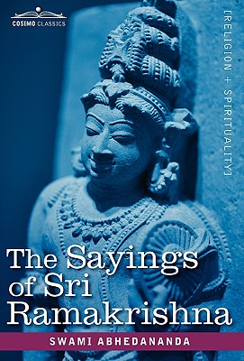 The Sayings of Sri Ramakrishna - Abhedananda, Swami