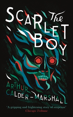 The Scarlet Boy - Calder-Marshall, Arthur