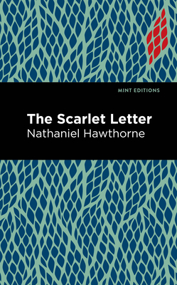 The Scarlet Letter - Hawthorne, Nathaniel, and Editions, Mint (Contributions by)