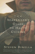 The Scavenger's Guide to Haute Cuisine - Rinella, Steve