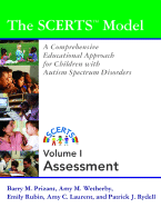 The Scerts Model, Volume I: A Comprehensive Educational Approach for Children with Autism Spectrum Disorders - Prizant, Barry M, PH D, and Wetherby, Amy M, and Rubin, Emily
