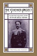 The Schenker Project: Culture, Race, and Music Theory in Fin-De-Sicle Vienna