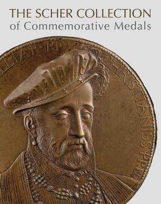 The Scher Collection of Commemorative Medals - Scher, Stephen K.