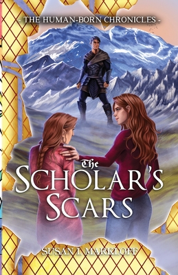 The Scholar's Scars - Markloff, Susan L, and Power, Alice Maria (Cover design by)