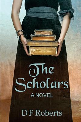 The Scholars - Roberts, D F