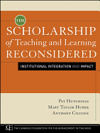 The Scholarship of Teaching and Learning Reconsidered: Institutional Integration and Impact