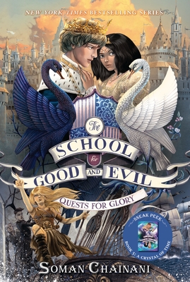 The School for Good and Evil #4: Quests for Glory: Now a Netflix Originals Movie - Chainani, Soman