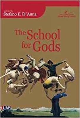The School of Gods - Elio D'Anna, Stefano