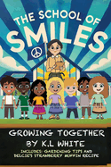 The School Of Smiles: Growing Together