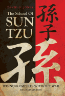 The School of Sun Tzu: Winning Empires Without War