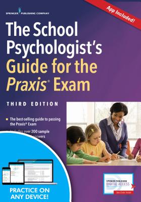 The School Psychologist's Guide for the PRAXIS Exam - Thompson, Peter, PhD