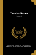 The School Review; Volume 28