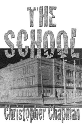 The School - Chapman, Christopher