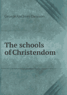 The Schools of Christendom