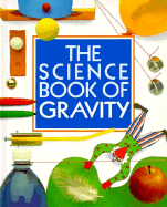 The Science Book of Gravity: The Harcourt Brace Science Series - Ardley, Neil