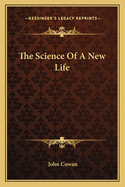 The Science of a New Life