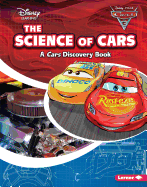 The Science of Cars: A Cars Discovery Book